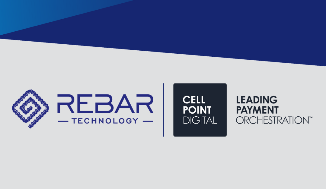 Payment Orchestration Trailblazer CellPoint Digital Takes on Subscription Market with Rebar Technology